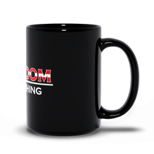 Load image into Gallery viewer, Freedom over Everything Black Mug